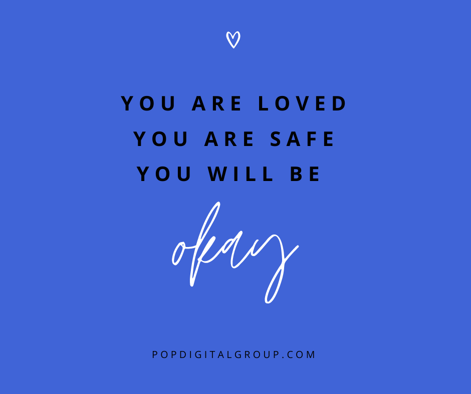 popdigitalgroup's tweet photo. You are loved. You are safe. You WILL be okay 💙 
#WednesdayWisdom https://t.co/vhoq4ynFDh