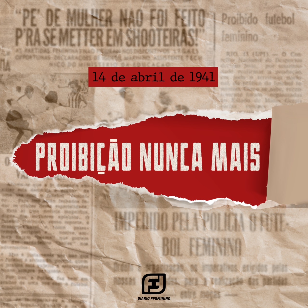 Decreto-Lei 3.199: a proibição do futebol feminino