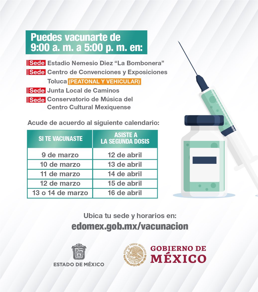 Gobierno Del Estado De Mexico On Twitter Tienes Hasta El 16 De Abril Para Acudir Por La Segunda Dosis De La Vacuna Contra Covid 19mx En Toluca Acude De Acuerdo Al Siguiente Calendario