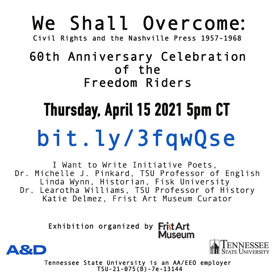 TNSTATEOAA's tweet photo. Please join TSU Professors Dr. Michelle Pinkard and Dr. Learotha Williams at "We Shall Overcome: 60th Anniversary Celebration of the Freedom Riders" conversation on Thursday, April 15th at 5pm CT.  This event is in partnership with the Frist Art Museum. https://t.co/cDK5xqWTso