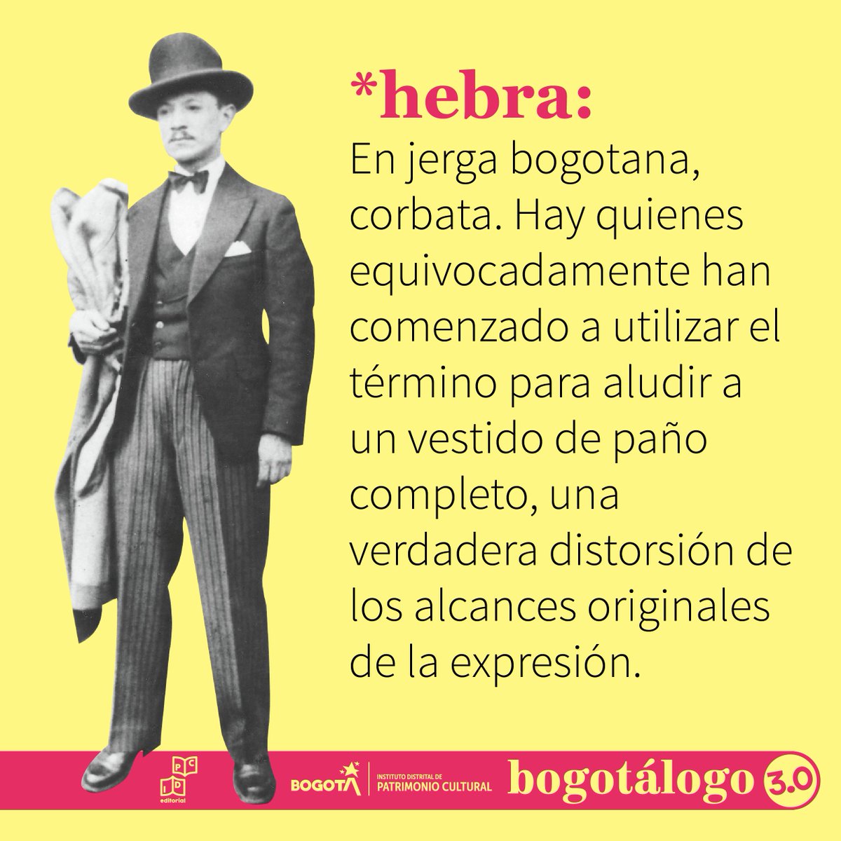 Patrimoniobta's tweet photo. "#Bogotalogo
¿Cuántos extrañan salir con su mejor hebra? 👔
Ya viene el diccionario más amado por todos los bogotanos y bogotanas, espéralo muy pronto🔥
#hebra
#Bogotá
#Diccionario
#Bogotanismos
#Patrimonio https://t.co/WsR3aBiv0c