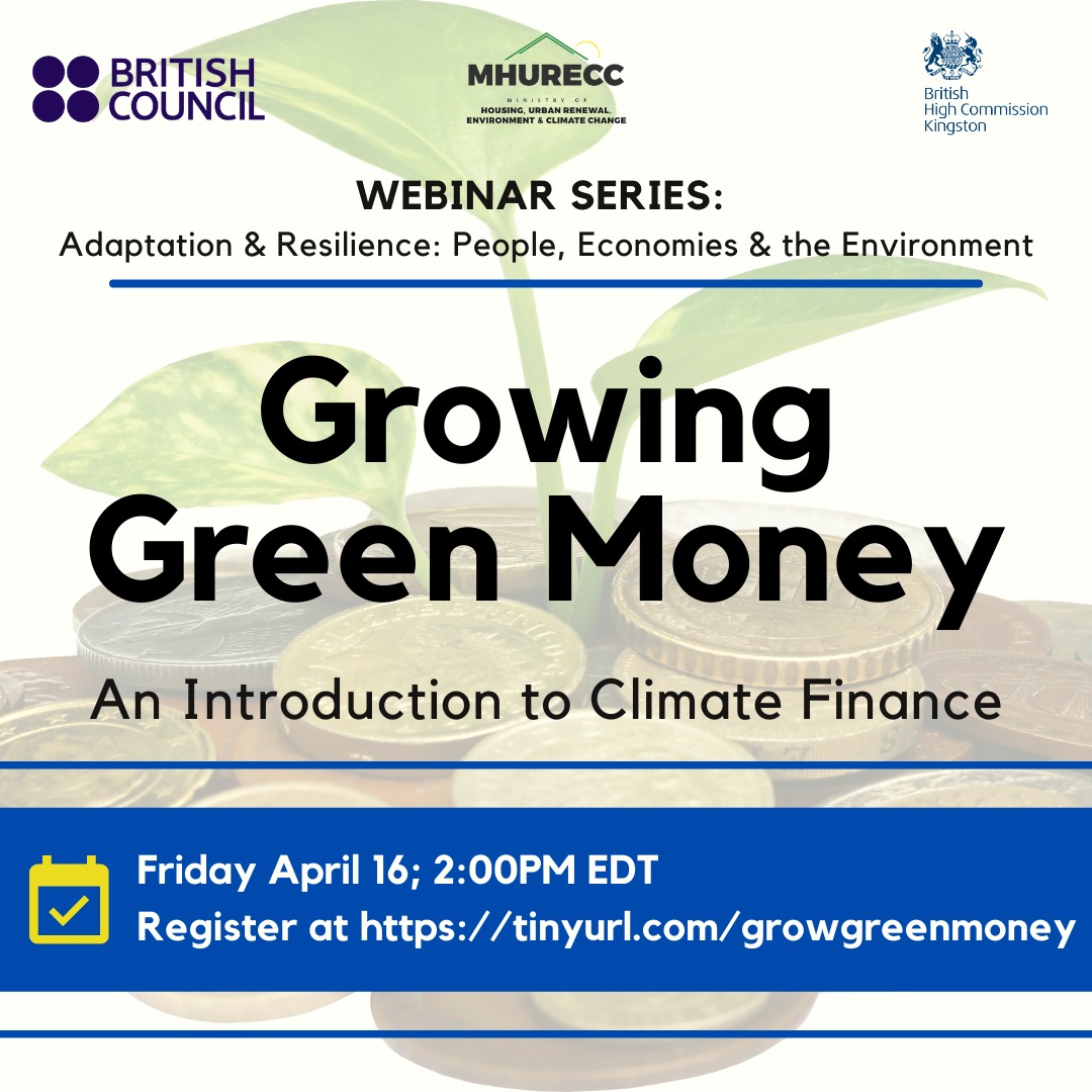Let's talk "Climate Finance" this Friday, April 16 in the Adaptation &amp; Resilience Webinar Series supported by <a href="/BritishCouncil/">British Council</a> <a href="/MHureccjm/">Ministry of HURECC</a>  Register here! tinyurl.com/growgreenmoney <a href="/CcdJamaica/">CCD Jamaica</a> <a href="/Daniel_Shepherd/">Daniel Shepherd</a> <a href="/UKinCaribbean/">UKinCaribbean 🇬🇧</a>