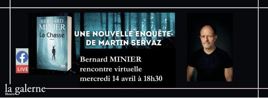 Bernard_Minier's tweet photo. Ce mercredi 14 avril à 18 h 30, rencontre virtuelle avec les lecteurs de la librairie La Galerne au Havre (et les autres), chers lectrices et lecteurs. À tout à l'heure ! #lagalerne #facebooklive #lachasse #bernardminier #servaz #xoeditions #pocketeditions #minier2021 https://t.co/pgrO5wrsoz