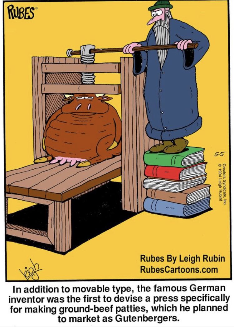 RubesCartoons's tweet image. No cows were harmed during the drawing of this cartoon. 

#gutenberg #movabletype #printing #printingpress @ritcarycollection #type #inventors #inventing #newspapers #books #cartoon #cartoonist #cartooning