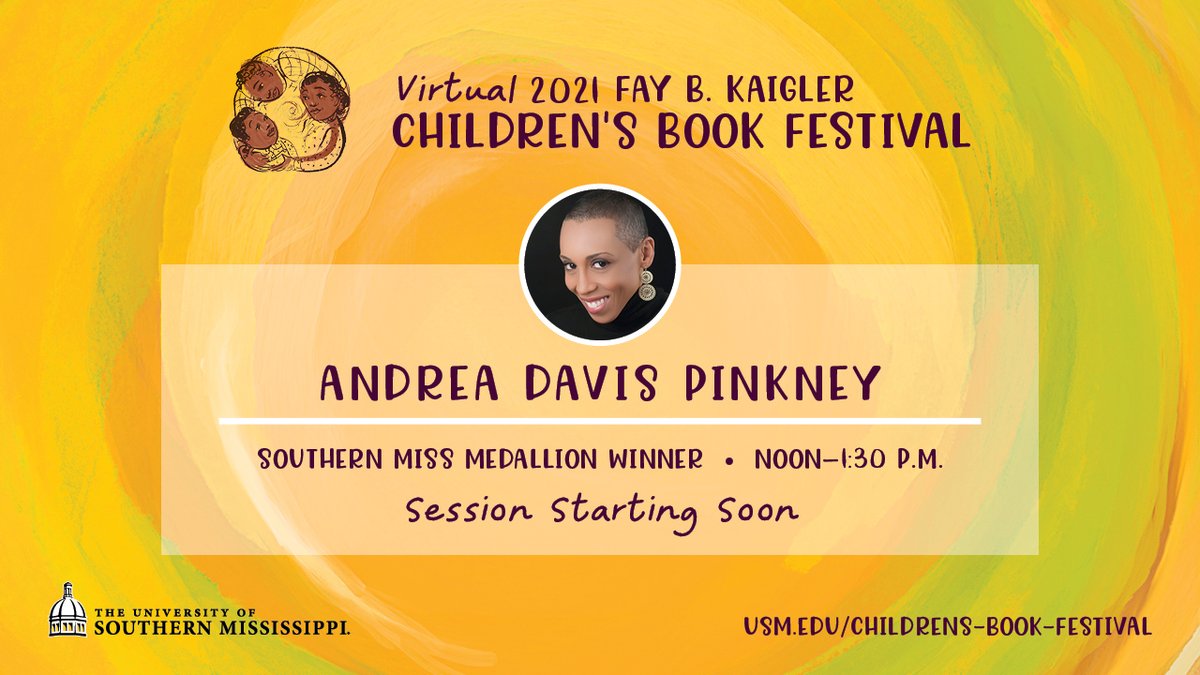 Don't forget to tune in at 12:00 CT to see @AndreaDavisPink the 2021 Southern Miss Medallion Winner. Zoom link available here: usm.edu/childrens-book… #usmcbf