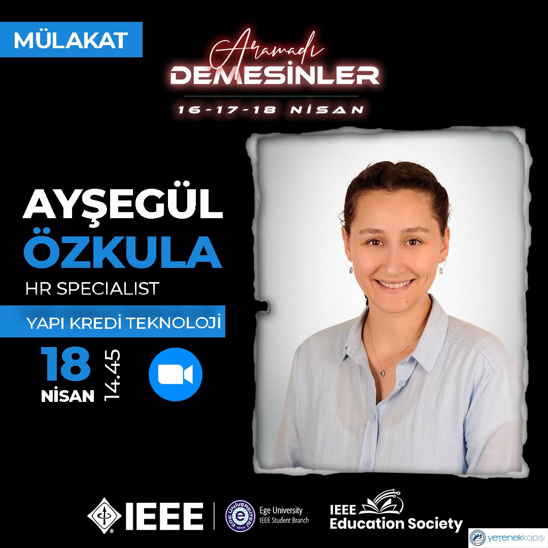 ieeegedsoc's tweet photo. Yapı Kredi Teknoloji HR Specialist Ayşegül Özkula, Talent Acquisition Specialist Fulya Diyen ve Talent Acquisition Asistant Manager Doğa Özbir ile gerçekleştireceğiniz mülakat simülasyonunda online mülakat deneyimi elde etmek için 18 Nisan 14:45'te etkinliğimize bekliyoruz. https://t.co/v2qadn4fF3
