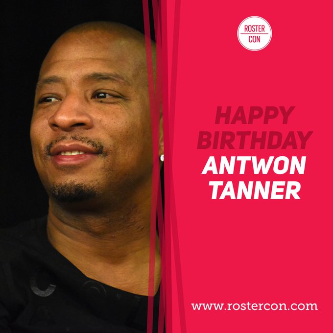  Happy Birthday Antwon Tanner ! Souvenirs / Throwback :  