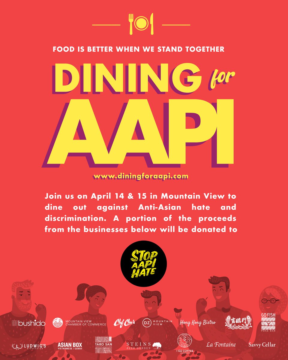 This kicks off now! Eat &amp; Drink for the cause. Join us in raising awareness and funds to support the non-profit <a href="/StopAAPIHate/">Stop AAPI Hate</a> to fight against Anti-Asian hate and discrimination. (Shout out <a href="/JLin7/">Jeremy Lin</a> for sharing on Insta) cc <a href="/DantesDrinks/">Dante</a> #MountainView
