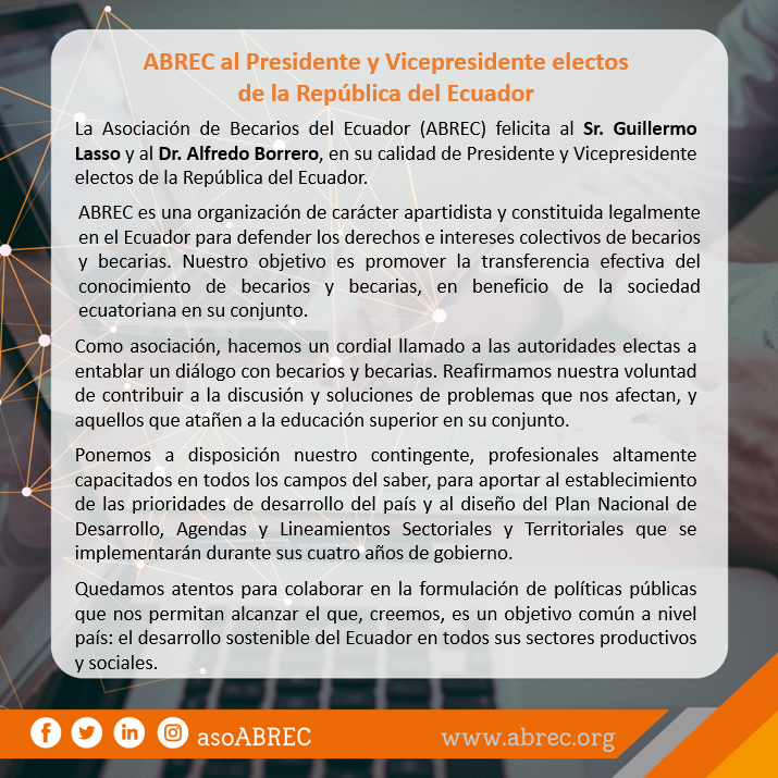 ABREC_ec's tweet photo. 📢La Asociación de Becarios del Ecuador (#ABREC) felicita al Sr. Guillermo Lasso (@LassoGuillermo) y al Dr. Alfredo Borrero (@ABorreroVega), en su calidad de Presidente y Vicepresidente electos de la República del Ecuador. 
👩‍🔬🧑‍🔬
♾🔬
#BecariosAgentesDeCambio
#BecariosAlPresidente https://t.co/sgP4ecztI6
