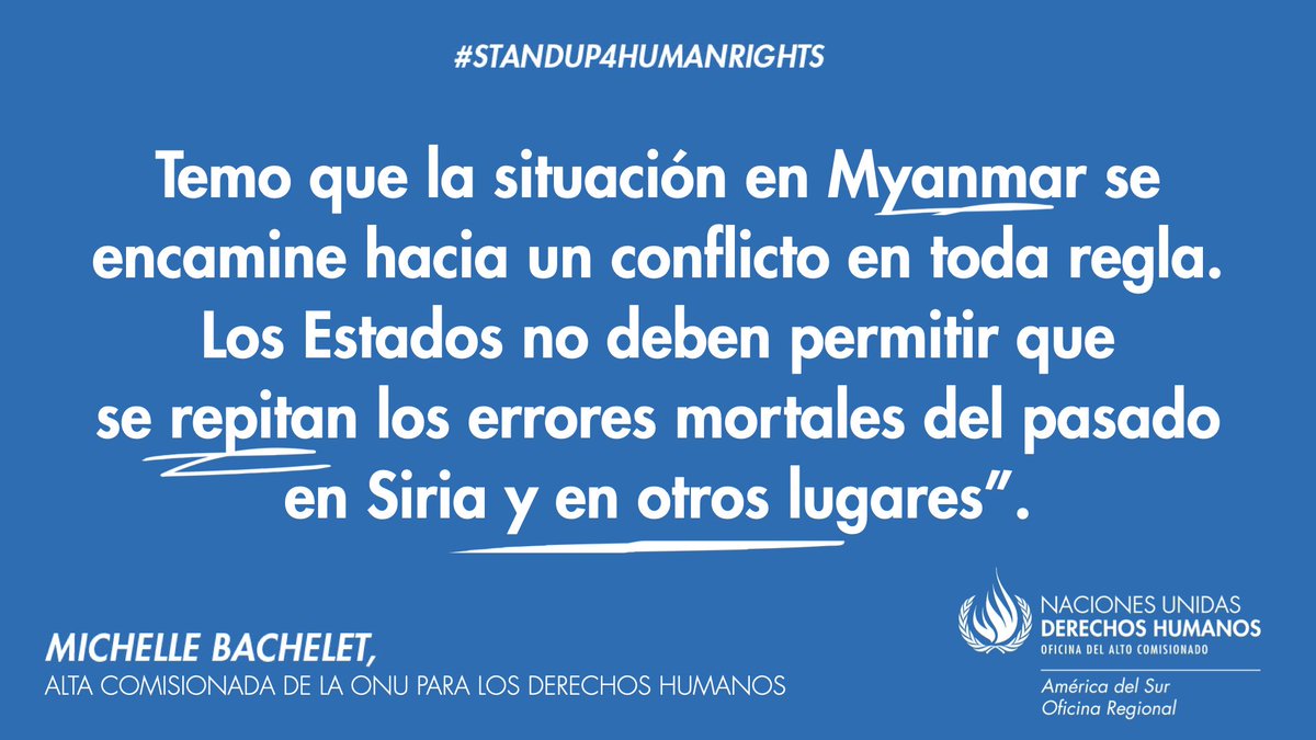 Cita de la Alta Comisionada, en letras blancas sobre fondo azul: "Temo que la situación en Myanmar se encamine hacia un conflicto en toda regla. Los Estados no deben permitir que se repitan los errores mortales del pasado en Siria y otros lugares"