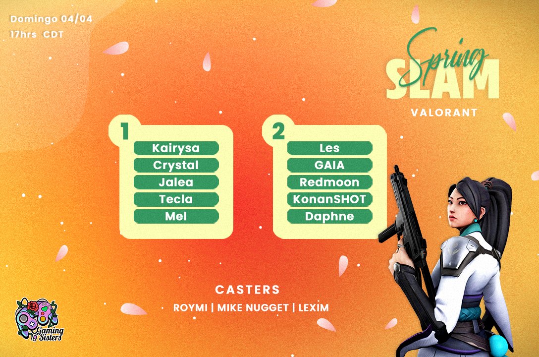 GamingSiisters's tweet image. Nuestras chicas de #Valorant no se van a quedaran fuera, ellas también son GS y disfrutaran del evento en compañía @mikenugget_ @RomsAntonella y @AhItsOmar ¡A celebrar la primavera! #SpringSlam💐