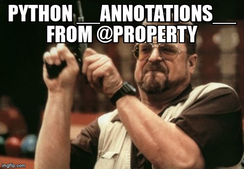 overflow_meme's tweet image. python __annotations__ from @property stackoverflow.com/questions/6690… #oop #python #pythondataclasses #pythonclass