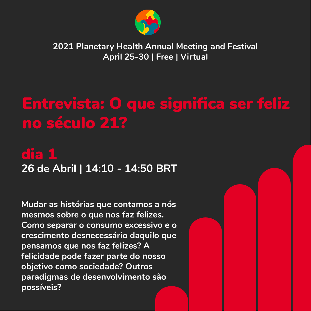SaudePlanetaria's tweet photo. O que significa ser feliz no século 21? A Conferência Anual de Saúde Planetária 2021 explorará essa questão em uma sessão no dia 26 de abril, dia 1 do #PHAM2021, das 14h10 às 14h50 BRT. Saiba mais sobre palestrantes, programação e inscrições aqui: https://t.co/TSFXStciqu https://t.co/mTENoysigp