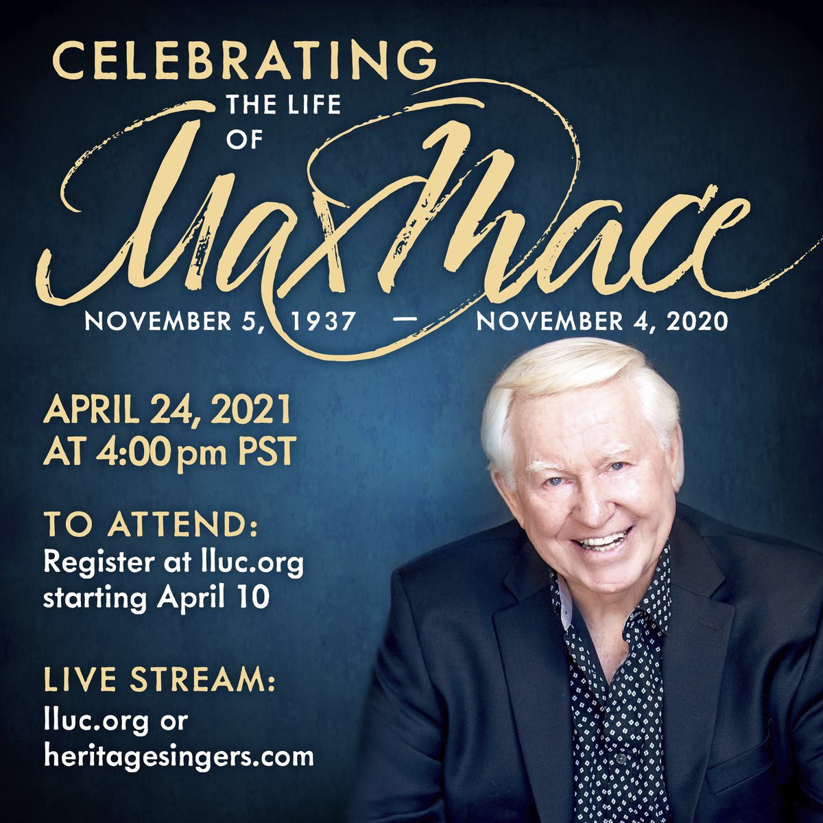UPDATE: Max Mace’s service will be held at the Loma Linda University Church. Because of the decrease in COVID cases, we are now allowed to have a limited amount of seats for those who wish to attend in person. Register at lluc.org starting April 10.