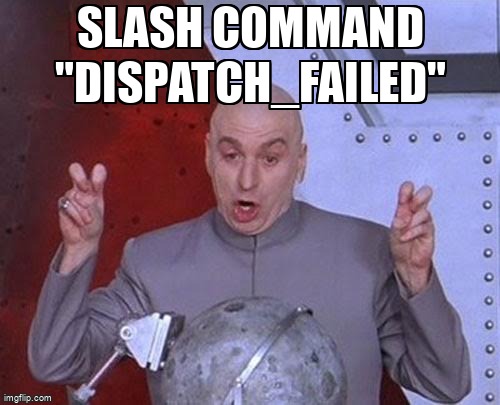 overflow_meme's tweet image. slash command "dispatch_failed" stackoverflow.com/questions/6366… #slackapi #slack #slackcommands