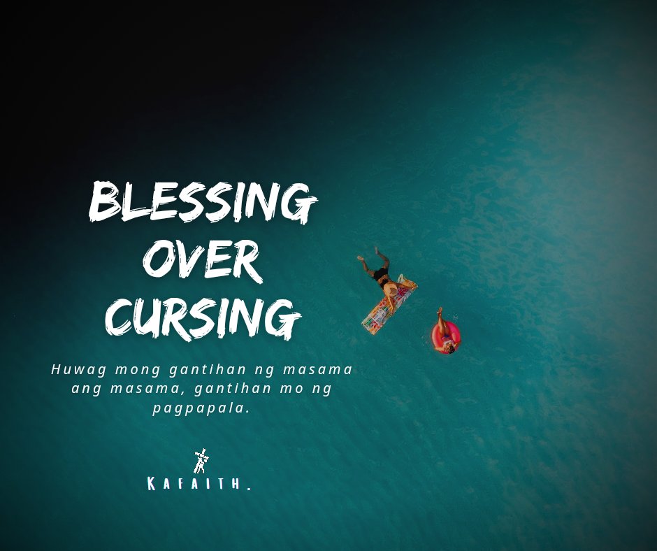 KaFaith1720's tweet photo. Blessing other than Cursing them, is the way how we pay them back as Child of God. Dahil ang anak ng Diyos, ay hindi marunong gumanti ng masama kundi ng pagpapala.

📖1 Peter 3:9 https://t.co/O64s0KZbXg