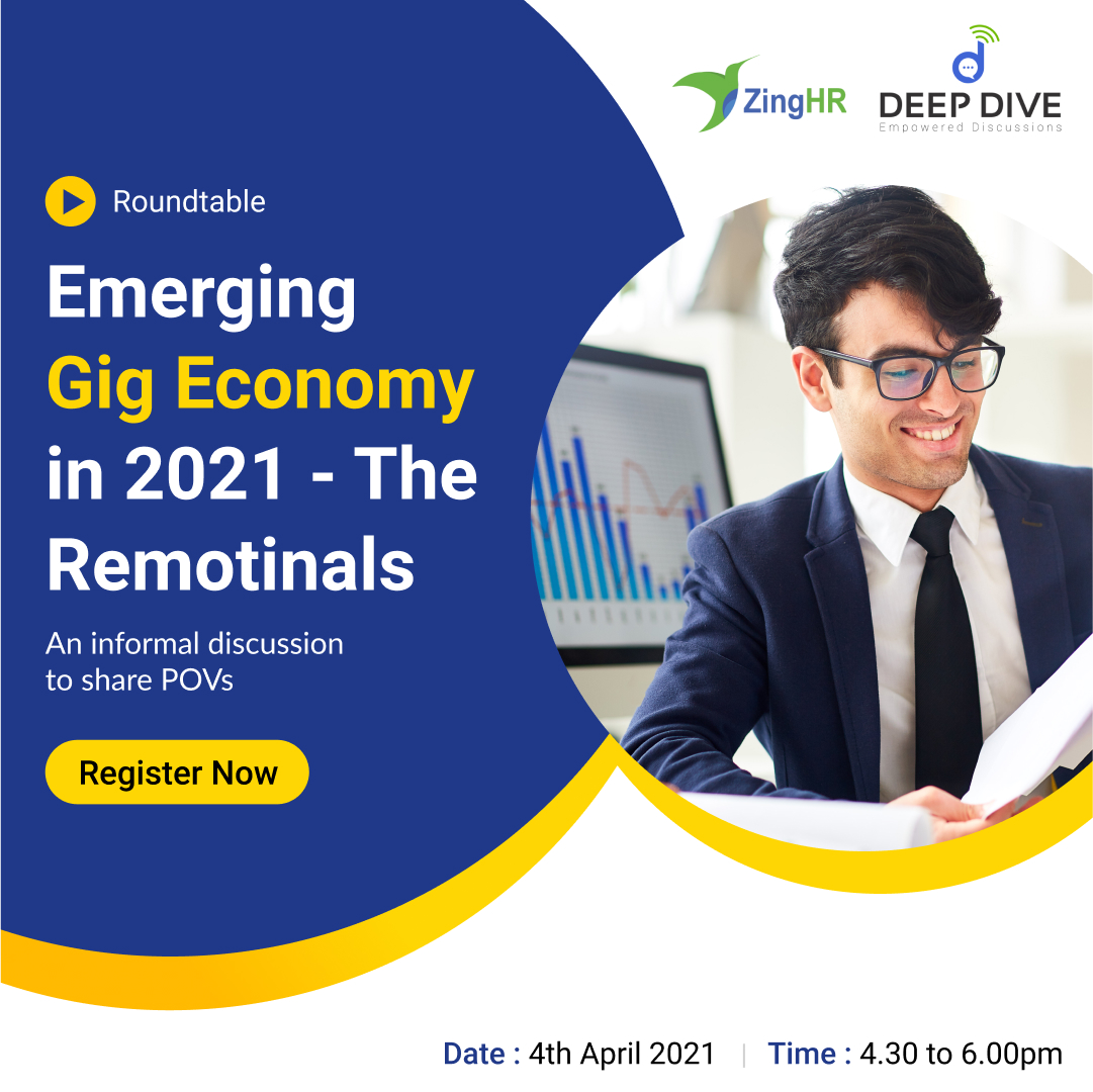ZingHR's tweet photo. Join Us in our upcoming #DeepDive Empowered Conversations on 'Emerging Gig Economy in 2021 - The Remotinals'
Register now https://t.co/khGkbnzNsU
#intelligentoffice #workfromyourphone #virtualoffice
#freelance #startup #gig #sidehustle #freelancer
#smallbusiness #businessowner https://t.co/SaJ09O1PUd