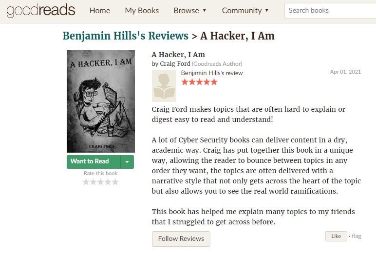 CraigFord_Cyber's tweet photo. Great review for my A Hacker, I Am Book. Its great to see when my books are useful and are working as they were written to be #writing #books #author #book #ahackeriam #informationsecurity  #cybersecurity #bookreviews #goodreads #hacker #hackers #infosec #reading https://t.co/vsyFchIU5H