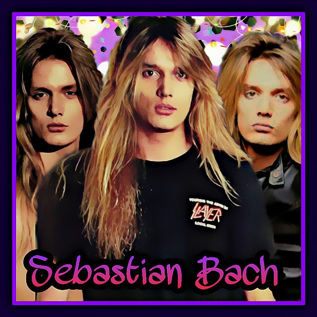 Happy Birthday Sebastian Bach (3 de Abril de 1968)        