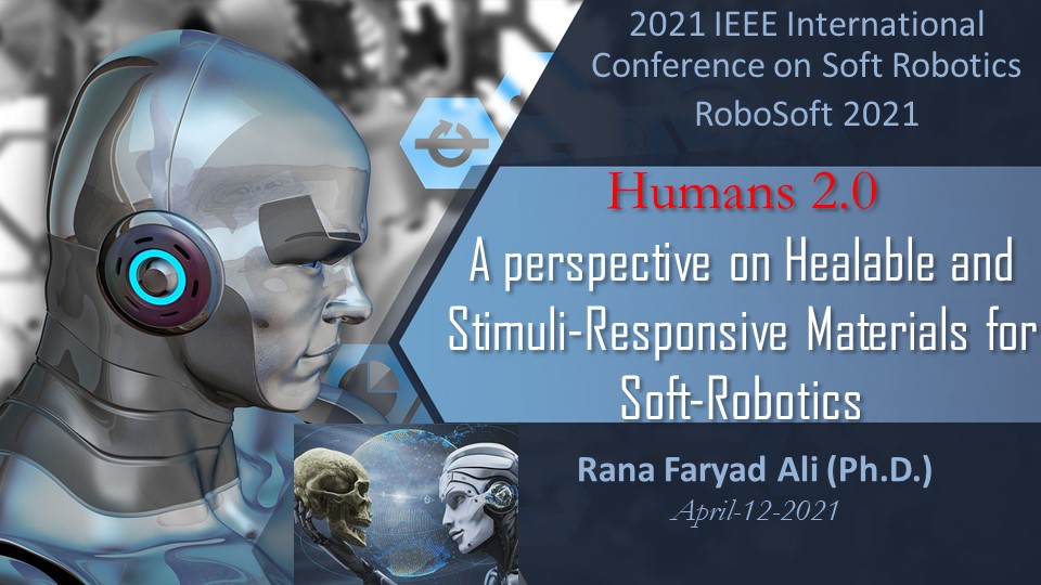 ranafaryad_ali1's tweet image. Humans 2.0. The human journey is a story of transcendence from nomads to astronauts. We build our tools and those tools build us back. Our robtos designed through advanced materials are helping us to improve our lives.
IEEE Conference on Soft Robotics (#RoboSoft)