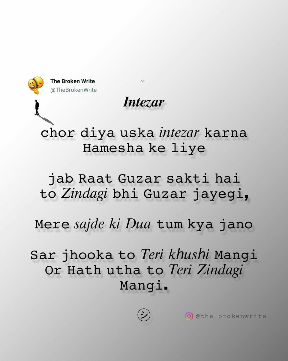 TheBrokenWrite's tweet image. Intezar