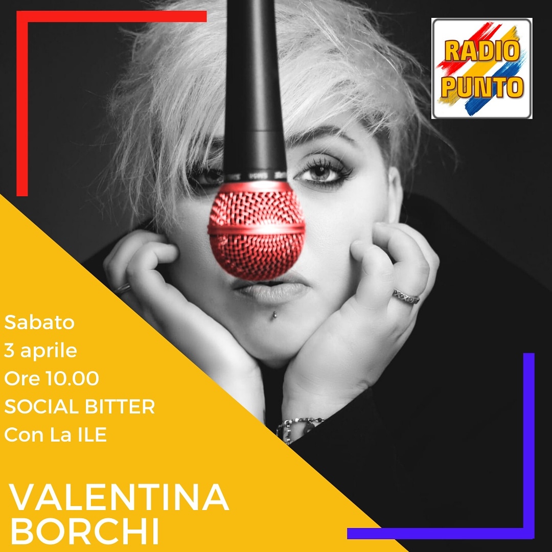 Sabato 3-04-21 a SOCIAL BITTER  Ore 10 con la ILE ospite: VALENTINA BORCHI. 📻88.15-89.10-88.80📺DTT861📱App🌍radiopunto.it #semplicenteovunque