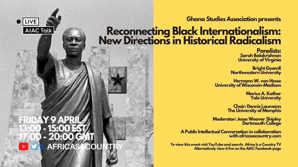Friday, April 9th. Convo by <a href="/GhanaStudiesASA/">Ghana Studies Association</a> collab with AIAC on "Reconnecting Black Internationalism: New Directions in Historical Radicalism" with @brightg13, Hermann W. von Hesse from <a href="/UWMadison/">UW–Madison</a>'s <a href="/UWHistoryDept/">UW-Madison Department of History</a>, <a href="/MariusKothor/">Marius Kothor, Ph.D.</a> and @SMCBalakrishnan. Here youtube.com/channel/UC29aK…