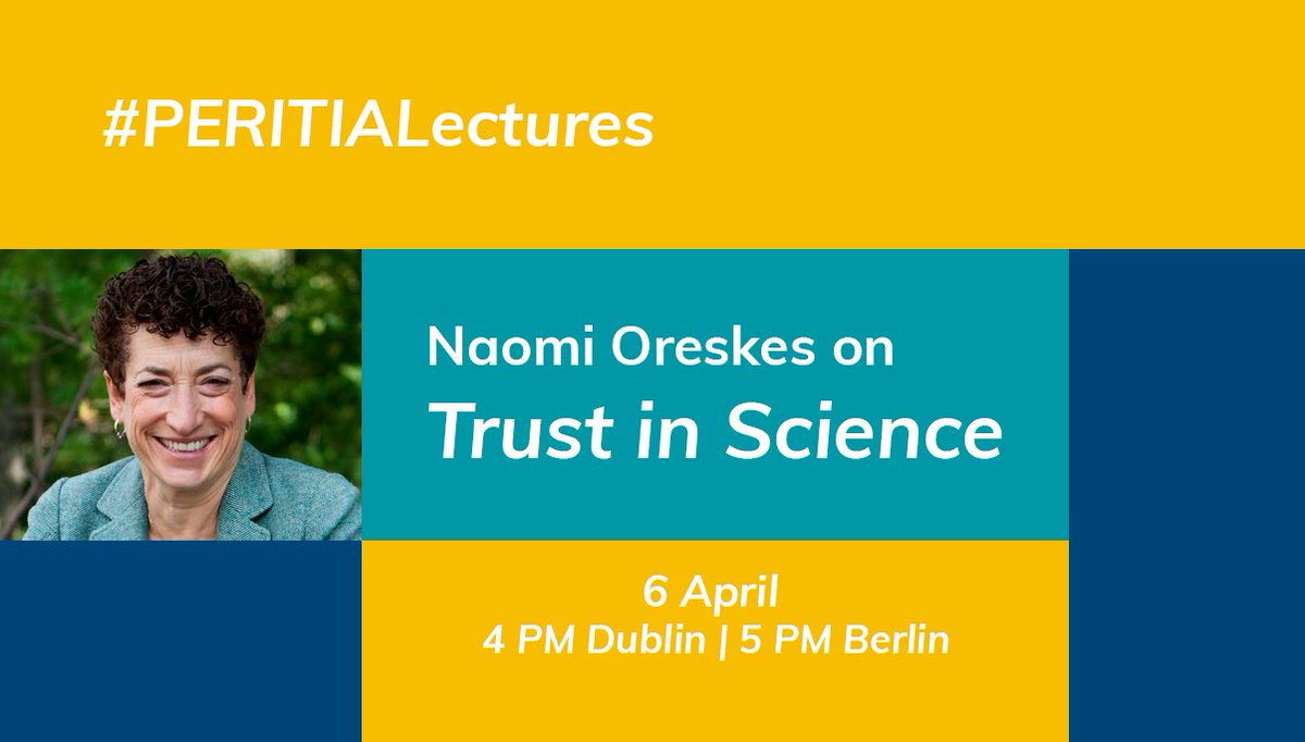 MeliSchmeli's tweet image. Don&apos;t forget to register for the first public lecture by the great @NaomiOreskes on Trust in Science for @PERITIAnews #PERITIAlectures this coming Tuesday, 6 April, 4 PM Dublin / 5 PM Berlin time.

More info, reading materials &amp;amp; registration: peritia-trust.eu/peritia-lectur…