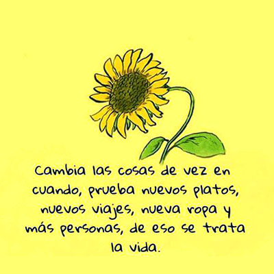 Nota de #saludmental: 'La vida cambia cuando nosotros cambiamos.' #AndrewMatthews #cambiar #cambios #psicología