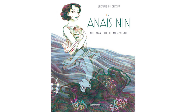 CLetteraria's tweet photo. #CritiCOMICS - “Il mare delle menzogne” che si mescola al mare che ci portiamo dentro: “Anaïs Nin” di Léonie Bischoff https://t.co/F4bcHAq4SL https://t.co/QHqOJE4R8t
