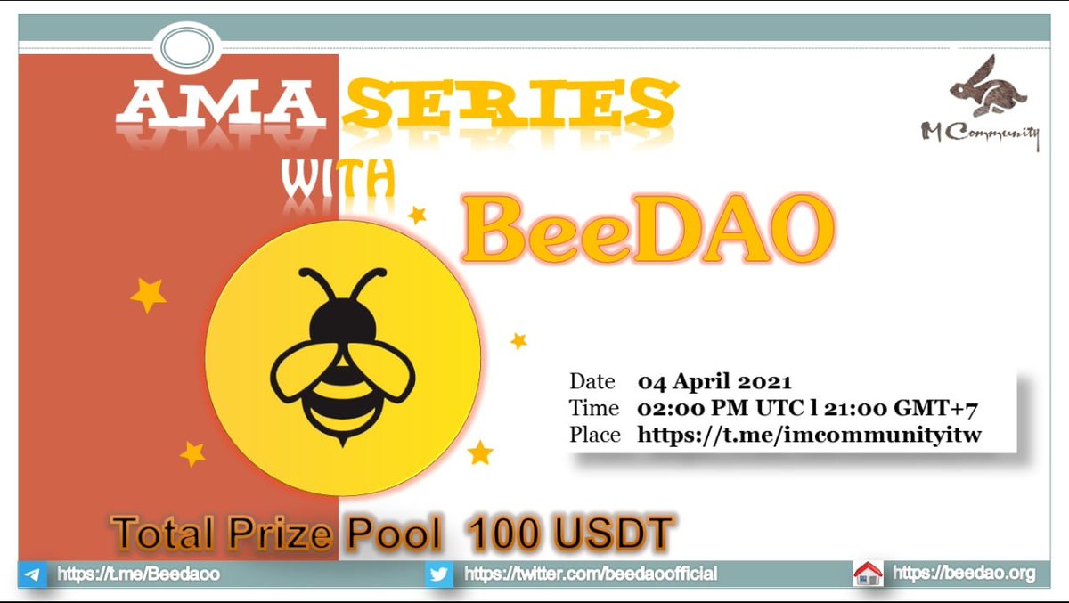 IM COMMUNITY will hold an AMA with    beedao.org on  04 April 2021 l 02:00 PM UTC l 21:00 GMT+7
Prize: 100 USDT
Rules:
1. Details - t.me/imcommunityitw
2. Follow <a href="/BeedaoOfficial/">BeeDAO Finance 🐝</a> &amp; <a href="/IM_Communityitw/">IM_COMMUNITY</a>
3. Like, Retweet  &amp; Send Your Questions Here ( max 3 questions)