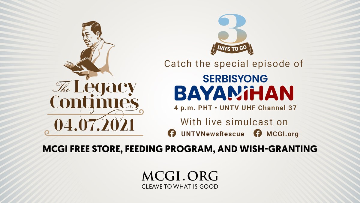 mcgidotorg's tweet photo. 3 days to go, God willing!

“The Legacy Continues” will take place on April 7, Wednesday, commencing with the simultaneous opening of MCGI Free Store locations worldwide at 9 a.m. PHT. 

The special episode of Serbisyong Bayanihan will be aired on UNTV at 4 p.m. PHT. https://t.co/fMKOt5u40K