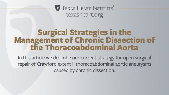 Surgical strategies in the management of chronic dissection of the thoracoabdominal aorta | #THIPubs @vicenteorozco2 @JCoselli_MD @EdMinMedica #JCVSurg Learn more: doi.org/10.23736/S0021…