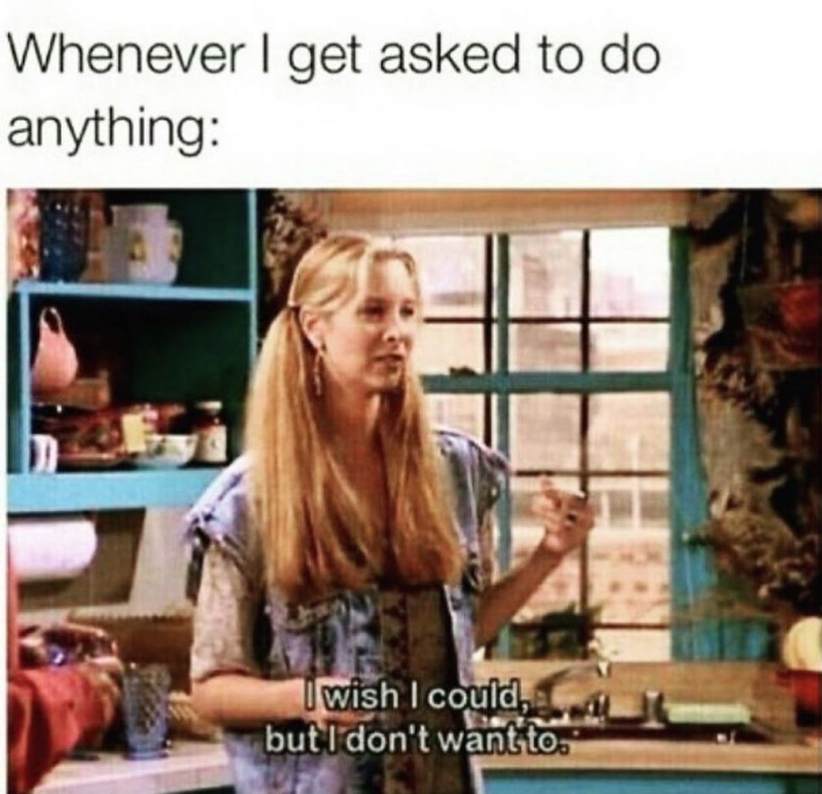 Phoebe is my weekend vibe.