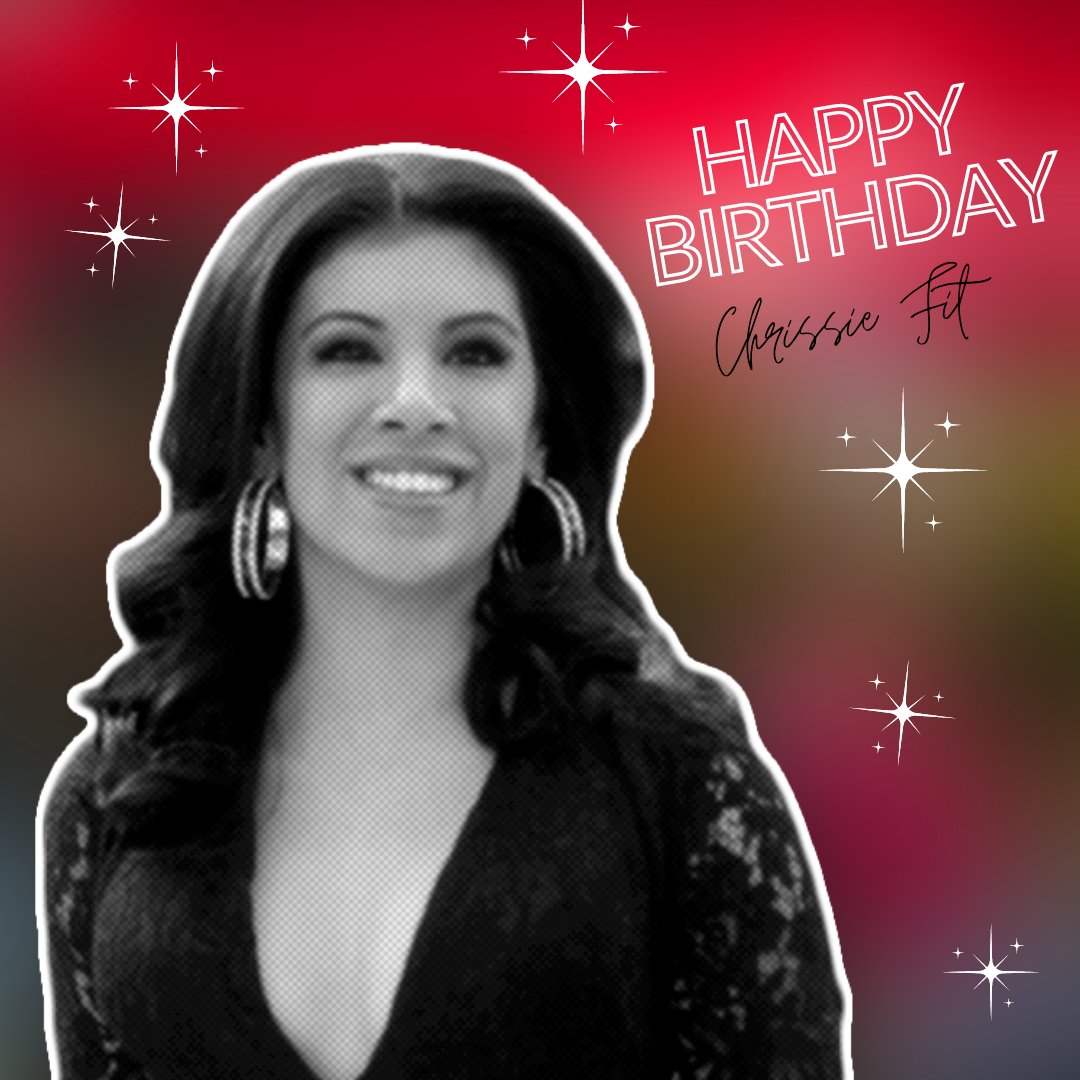 Happy Birthday Chrissie Fit! 