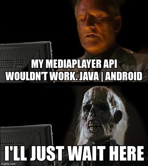 overflow_meme's tweet image. My MediaPlayer API wouldn&apos;t work. Java | Android stackoverflow.com/questions/6693… #android #androidmediaplayer
