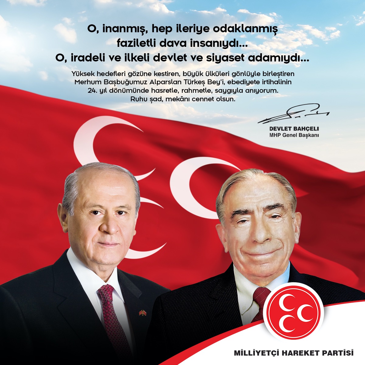 MHP_Bilgi's tweet photo. Yüksek hedefleri gözüne kestiren, büyük ülküleri gönlüyle birleştiren Merhum Başbuğumuz #AlparslanTürkeş Bey'i, ebediyete irtihalinin 24. yıl dönümünde hasretle, rahmetle, saygıyla anıyorum. Ruhu şad, mekanı cennet olsun.

MHP Genel Başkanı
Devlet BAHÇELİ https://t.co/f8G3Ue2YDM