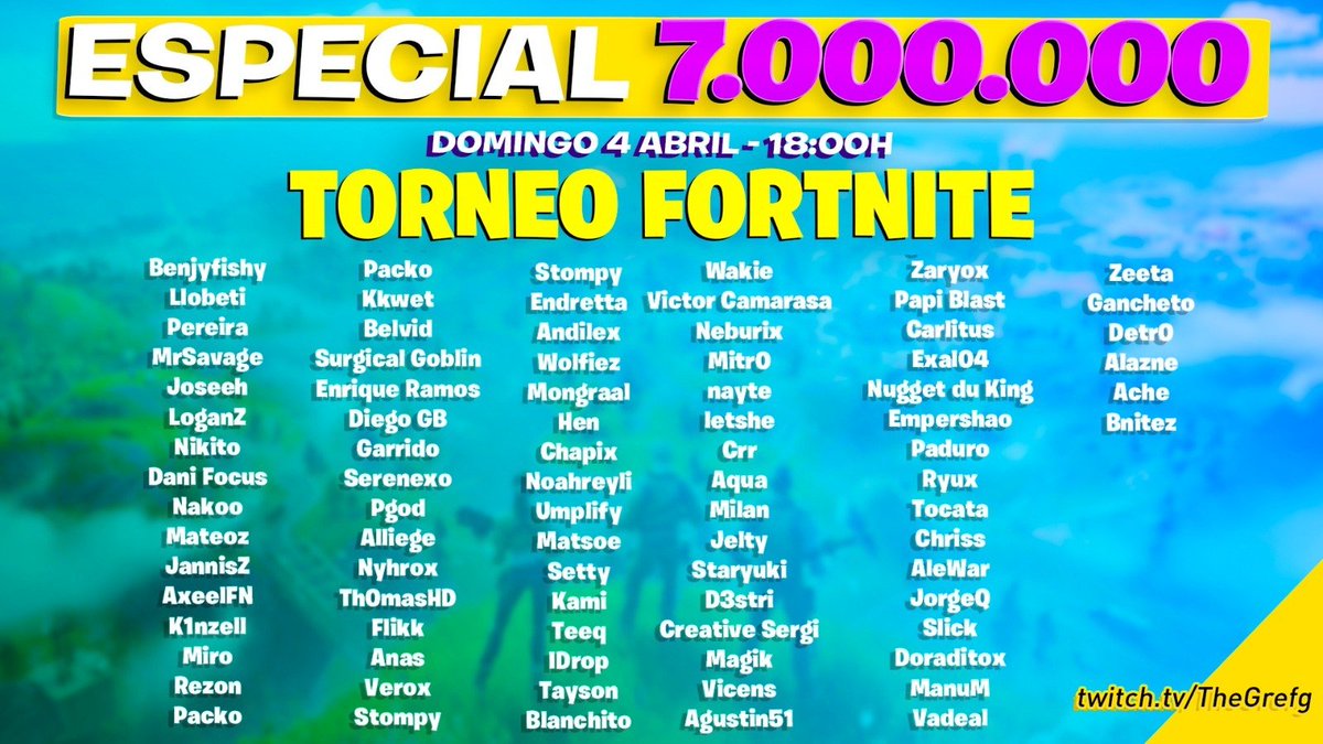 TheGrefg's tweet image. 🏆💜 LISTA DE PARTICIPANTES PARA MI TORNEO DE FORTNITE &quot;Especial 7.000.000&quot; 💜🏆

- Mañana nos vemos a las 18:00 en mi canal casteando con @suja_gg 
- 5 Partidas en Solitario. 
- 5.000€ en juego para el TOP 1-5 y SUBS para el TOP 6-10.

Quedan unos 16 slots. Vosotros diréis. 😈