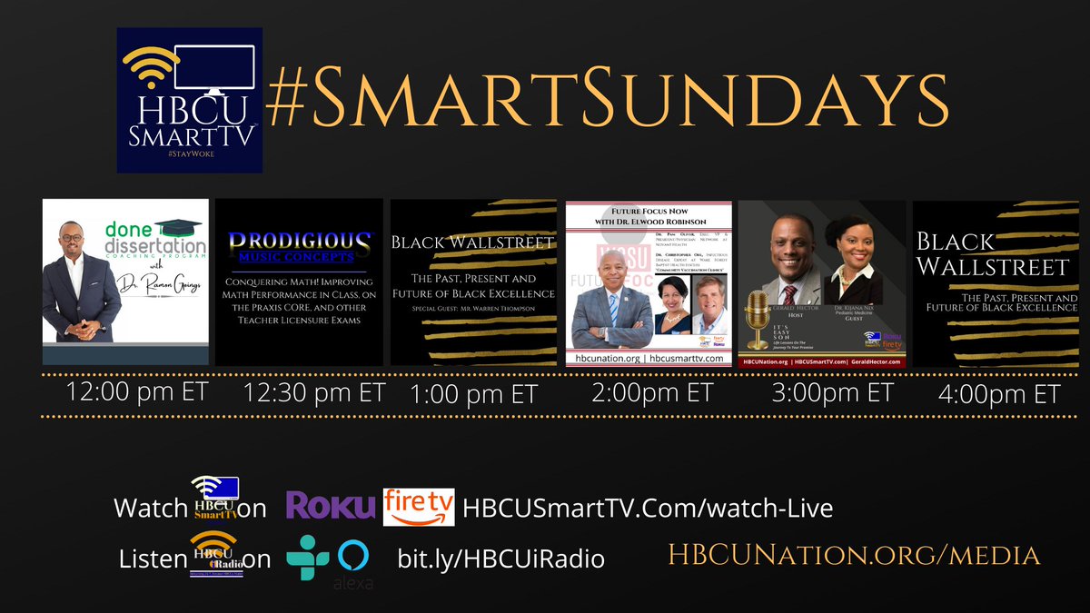 THEHBCUNATION's tweet image. We have a great lineup for #SmartSundays on @HBCUSmartTV and @HBCUiRadio !
@RamonGoings &quot;Done Dissertation&quot;
Introducing #ProdigiousMusicConcepts with #DrTomishaBrock and #DrAndrewWynn of @VSU_1882 #VSUAlumni
@elwoodrobinson Host of #FutureFocusNow
@FaithWalking3 &amp;amp; @DaleCaldwell