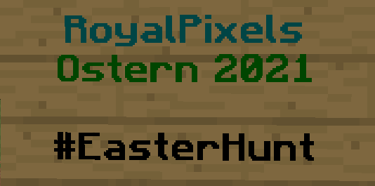RoyalPixelsDE's tweet image. Lobby Seek-Challenge an euch!
 
1⃣ Schild in der Lobby finden
2⃣ Screenshot von sich und dem Schild machen
3⃣ Screen mit @RoyalPixelsDE, eurem Ingame-Namen und #EasterHunt hier antworten
 
⏰Auflösung am 07.04.2021 um 19:00 Uhr unter diesem Tweet!
 
➡️royalpixels.de/go/ostern