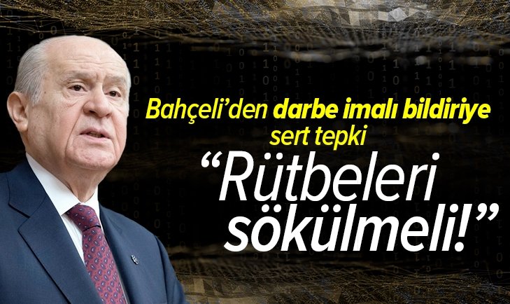 MHP Genel Başkanı Devlet Bahçeli'den darbe imalı bildiriye sert tepki! ow.ly/6J7050Eg82V