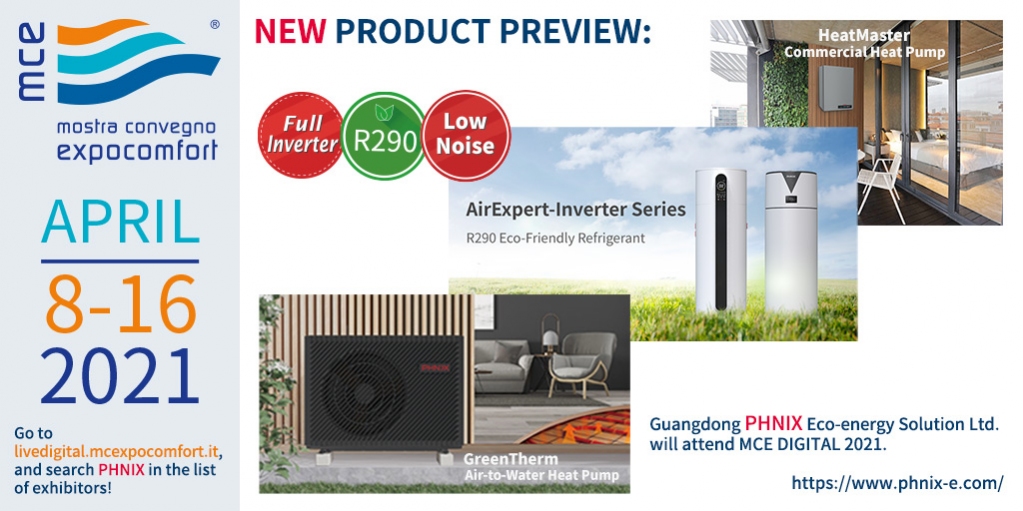 mcexpocomfort's tweet image. @PHNIXEN - a leading Chinese heat pump supplier with 19 years of R&amp;amp;D and manufacturing experience, will attend #MCE live+digital with its latest R290 heat pumps and the energy-efficient solution of #heating, #cooling, and hot water for homes and buildings.
#ad