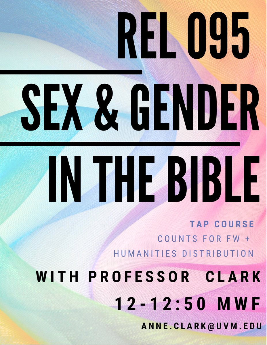 REL_UVM's tweet photo. While you might assume that God, sin, and salvation are the main subjects of the Bible, it also includes an astonishing array of stories about sex and gender. Come think about gender, queerness, & the Hebrew & Christian Bibles with Prof Anne Clark! #relituvm #481main #uvm2025 https://t.co/0kyPxFdjwE