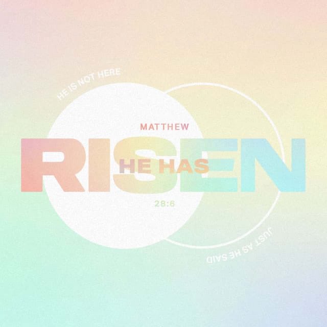 He is RISEN!  Enjoy the beautiful day our Lord has made!