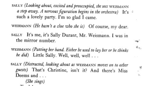 James Goldman's book takes the brunt of the criticism for Follies, which plays out mostly in real-time without much of a plot. I don't think the criticisms are unwarranted but no revision has improved on the original. Even his stage directions are literature: