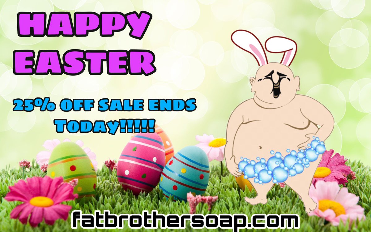 fatbrothersoap's tweet photo. Happy Easter from the Fat Brother Family to yours. Our Easter Holiday Sale ends TODAY! Be sure to use our 25% off sale NOW at https://t.co/k1U9pBL7ow!!!! 🐰🥚🧼‼️ #TheFatBrotherWay #HitTheShowers #shoplocal 
#smallbusiness 
#supportlocal 
#supportsmallbusiness 
#localbusiness https://t.co/1x4pVdOLtL