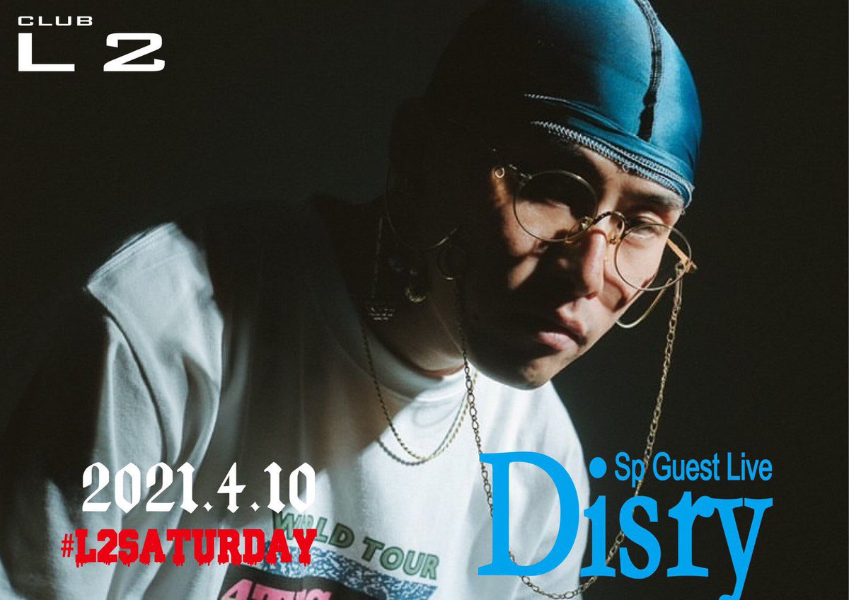 club_newL2's tweet photo. 4.10【sat】

Disry @Disry 

SPECIAL LIVE SHOW @club_newL2 
OPEN 23:00

#disry 
#live
#clubl2 
#広島 https://t.co/PwJ7x1ePrN