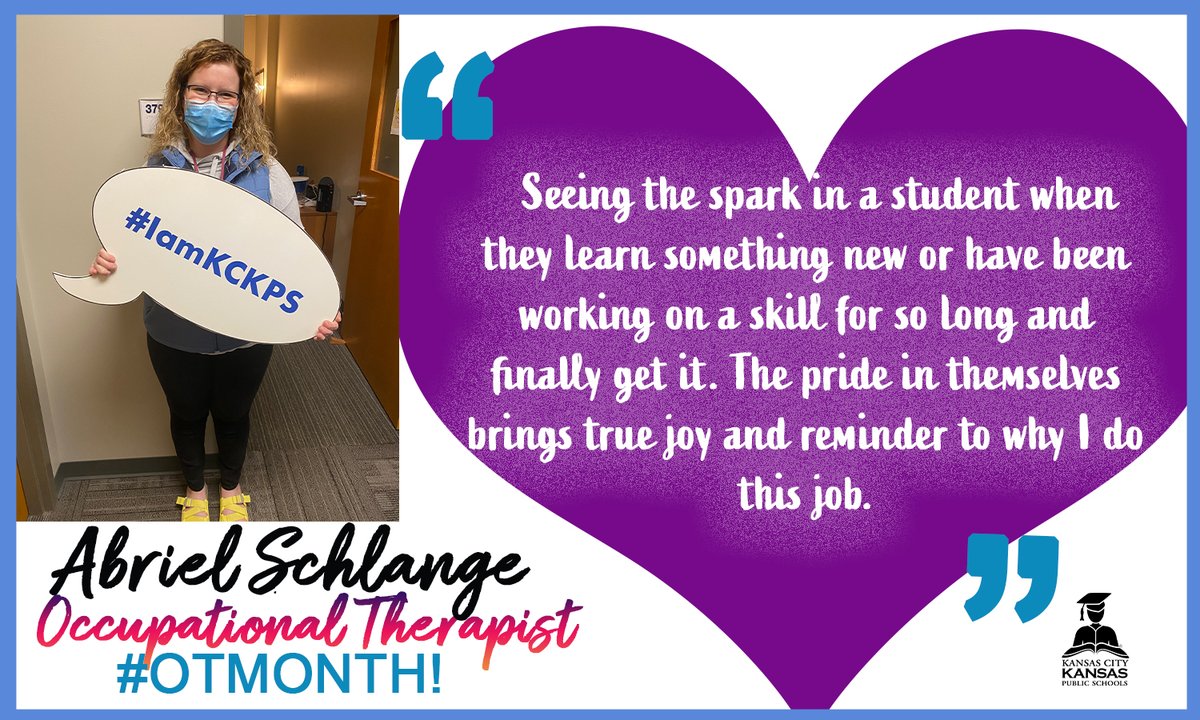 KCKPS Occupational Therapists are ROCKSTARS!! 

So we had to ask.. what is the best part of your job?