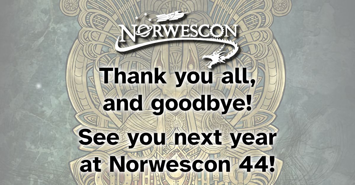 norwescon's tweet photo. And with that, we say goodbye to #nwc43. Watch our website, sign up for our email newsletter at the bottom of every page on our website, follow us here or on Facebook https://t.co/usBVaQe9wg, and be sure to join us next year for #nwc44! Thank you all! https://t.co/gNe3zMm4PS