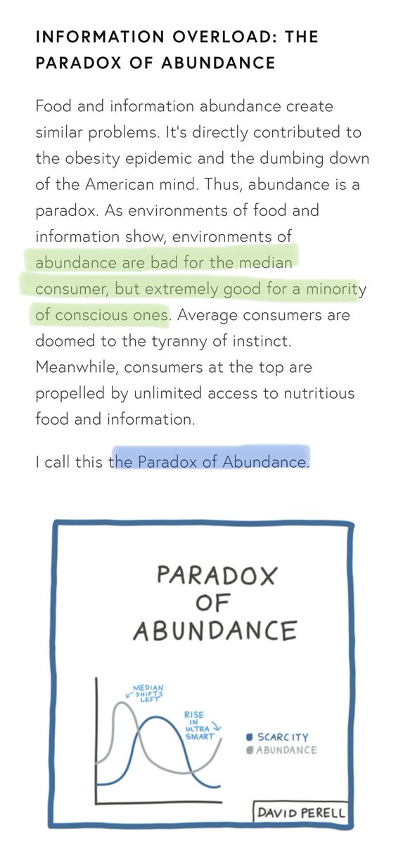 7. The Paradox of Abundance: Information abundance, like all markets of abundance, are bad for the average person but great for a small number of people. My favorite metaphor is health, where obesity rates and the number of people in incredible shape are *both* rising.